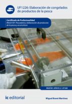 elaboración de congelados de productos de la pesca. inaj0109 (ebook)-miguel bonet martinez-9788417026349 elaboración de congelados de productos de la pesca. inaj0109 (ebook)-miguel bonet martinez-9788417026349