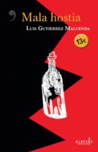 mala hostia-luis gutierrez maluenda-9788417077549 mala hostia-luis gutierrez maluenda-9788417077549