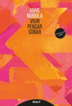 vivir, pensar, soñar-jaime nubiola aguilar-9788432147449 vivir, pensar, soñar-jaime nubiola aguilar-9788432147449