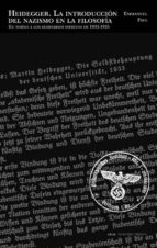 heidegger: la introduccion del nazismo en la filosofia (en torno a los seminarios ineditos de 1933-1935)-emmanuel faye-9788446025849 heidegger: la introduccion del nazismo en la filosofia (en torno a los seminarios ineditos de 1933-1935)-emmanuel faye-9788446025849