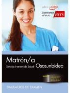 MATRÓN/A. SERVICIO NAVARRO DE SALUD-OSASUNBIDEA. SIMULACROS DE EXAMEN