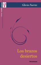 los brazos desiertos-gloria fuertes-9788478394449 los brazos desiertos-gloria fuertes-9788478394449