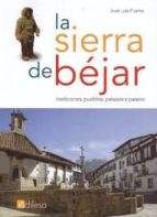 la sierra de bejar: tradiciones, pueblos, paisajes y paseos-jose luis puerto-9788480126649 la sierra de bejar: tradiciones, pueblos, paisajes y paseos-jose luis puerto-9788480126649