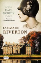 la casa de riverton (ebook)-kate morton-9788483657249 la casa de riverton (ebook)-kate morton-9788483657249