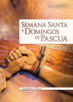 semana santa y domingos de pascua. ciclo c (ebook)-juan jauregui-9788490237649 semana santa y domingos de pascua. ciclo c (ebook)-juan jauregui-9788490237649