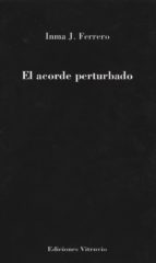 el acorde perturbado-inma j. ferrero-9788494662249 el acorde perturbado-inma j. ferrero-9788494662249