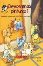 ¡devoramos pinturas!-cristina picazo-9788495939449 ¡devoramos pinturas!-cristina picazo-9788495939449