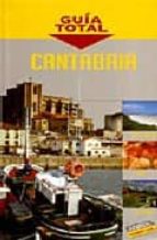 cantabria (guia total) 2008-9788497767149 cantabria (guia total) 2008-9788497767149