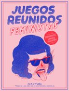 juegos reunidos feministas-patricia escalona-ana galvañ-9788499987149 juegos reunidos feministas-patricia escalona-ana galvañ-9788499987149