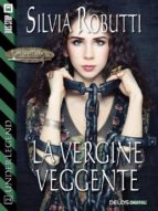 la vergine veggente (ebook)-9788867752249 la vergine veggente (ebook)-9788867752249