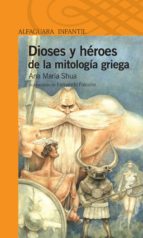 dioses y héroes de la mitología griega (ebook)-ana maría shua-9789870419549 dioses y héroes de la mitología griega (ebook)-ana maría shua-9789870419549
