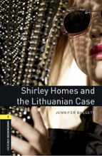 OXFORD BOOKWORMS 1. SHIRLEY HOMES AND THE LITHUANIAN CASE MP3 PAC K