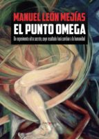 el punto omega (ebook)-manuel león mejías-9781629341859 el punto omega (ebook)-manuel león mejías-9781629341859