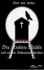 die kröten-mühle (ebook)-karl von holtei-9783961185559 die kröten-mühle (ebook)-karl von holtei-9783961185559
