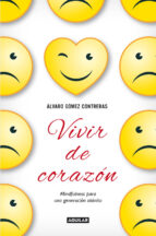 vivir de corazon-alvaro gomez contreras-9788403014459 vivir de corazon-alvaro gomez contreras-9788403014459