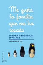 me gusta la familia que me ha tocado-carme thio de pol-9788408143659 me gusta la familia que me ha tocado-carme thio de pol-9788408143659