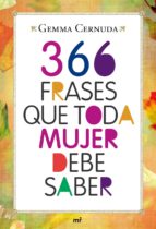 366 frases que toda mujer debe saber (ebook)-gemma cernuda i canelles-9788427037359 366 frases que toda mujer debe saber (ebook)-gemma cernuda i canelles-9788427037359