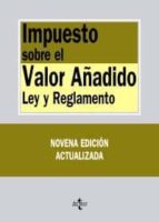 impuesto sobre el valor añadido: ley y reglamento (9ª ed.)-enrique de miguel canuto-9788430951659 impuesto sobre el valor añadido: ley y reglamento (9ª ed.)-enrique de miguel canuto-9788430951659
