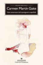 usos amorosos de la postguerra española-carmen martin gaite-9788433920959 usos amorosos de la postguerra española-carmen martin gaite-9788433920959