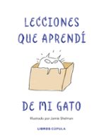 lecciones que aprendi de mi gato-jamie shelman-9788448025359 lecciones que aprendi de mi gato-jamie shelman-9788448025359