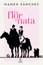la flor y nata-mamen sanchez-9788467047059 la flor y nata-mamen sanchez-9788467047059