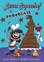 laura superchef: chocolate (ebook)-care santos-9788469605059 laura superchef: chocolate (ebook)-care santos-9788469605059