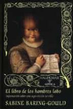 el libro de los hombres lobo: informacion sobre una supersticion terrible-w.s. baring-gould-9788477024859 el libro de los hombres lobo: informacion sobre una supersticion terrible-w.s. baring-gould-9788477024859