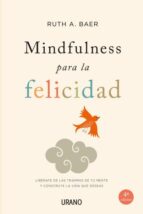 mindfulness para la felicidad-ruth baer-9788479538859 mindfulness para la felicidad-ruth baer-9788479538859