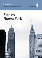 esto es nueva york-e.b. white-9788494145759 esto es nueva york-e.b. white-9788494145759