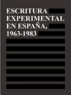 escritura experimental en españa, 1963-1983-9788494196959 escritura experimental en españa, 1963-1983-9788494196959
