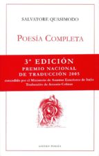 poesia completa (ed. bilingüe castellano-italiano)(2ª edicion) (p remio nacional de traduccion 2005 concedido por el ministerio de asuntos exteriores de italia)-salvatore quasimodo-9788496067059 poesia completa (ed. bilingüe castellano-italiano)(2ª edicion) (p remio nacional de traduccion 2005 concedido por el ministerio de asuntos exteriores de italia)-salvatore quasimodo-9788496067059