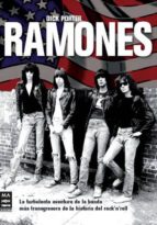 ramones: la turbulenta aventura de la banda mas transgresora de l a historia del rock n roll-dick porter-9788496924659 ramones: la turbulenta aventura de la banda mas transgresora de l a historia del rock n roll-dick porter-9788496924659