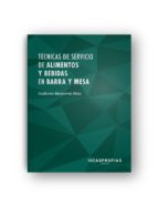 tecnicas de servicio de alimentos y bebidas en barra y mesa-guillermo monserrat mota-9788498393859 tecnicas de servicio de alimentos y bebidas en barra y mesa-guillermo monserrat mota-9788498393859