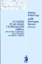 calidad de las aguas y su regulacion juridica-antonio embrid irujo-9788498901559 calidad de las aguas y su regulacion juridica-antonio embrid irujo-9788498901559