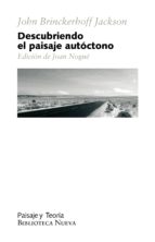 Descubriendo el paisaje autoctono por John brinckerhoff jackson FB2 TORRENT
