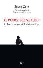 el poder silencioso: la fuerza secreta de los introvertidos-susan cain-9788499886459 el poder silencioso: la fuerza secreta de los introvertidos-susan cain-9788499886459