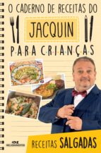 o caderno de receitas do jacquin para crianças (ebook)-erick jacquin-9788506084359 o caderno de receitas do jacquin para crianças (ebook)-erick jacquin-9788506084359