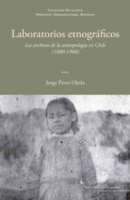 laboratorios etnográficos (ebook)-jorge pavez ojeda-9789563570359 laboratorios etnográficos (ebook)-jorge pavez ojeda-9789563570359