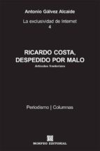 ricardo costa, despedido por malo (ebook)-cdlap00006259 ricardo costa, despedido por malo (ebook)-cdlap00006259
