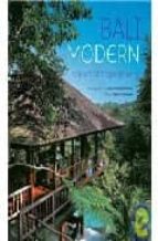 Bali modern: the art of tropical living 978-9625934662 EPUB DJVU por Giann francione