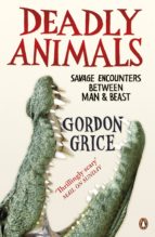 deadly animals (ebook)-gordon grice-9780241963869 deadly animals (ebook)-gordon grice-9780241963869