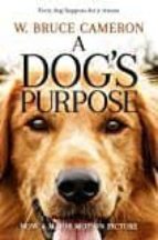 a dog s purpose (film)-w. bruce cameron-9781509830169 a dog s purpose (film)-w. bruce cameron-9781509830169