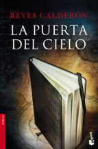 la puerta del cielo-reyes calderon-9788408150169 la puerta del cielo-reyes calderon-9788408150169