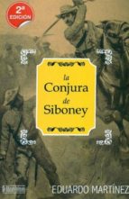 la conjura de siboney-eduardo martinez viqueira-9788415074069 la conjura de siboney-eduardo martinez viqueira-9788415074069