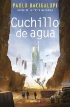cuchillo de agua (ebook)-paolo bacigalupi-9788415831969 cuchillo de agua (ebook)-paolo bacigalupi-9788415831969