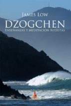 dzogchen, enseñanzas y meditación budistas (ebook)-james low-9788415912569 dzogchen, enseñanzas y meditación budistas (ebook)-james low-9788415912569
