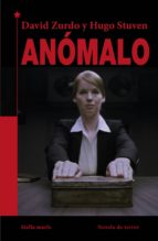 anomalous-david zurdo-hugo stuven-9788416541669 anomalous-david zurdo-hugo stuven-9788416541669