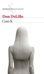 cero k-don delillo-9788432229169 cero k-don delillo-9788432229169