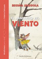el mensajero del viento (mindfulness para niños)-begoña ibarrola-9788433029669 el mensajero del viento (mindfulness para niños)-begoña ibarrola-9788433029669