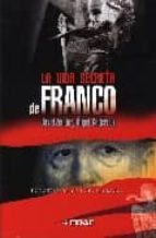 la vida secreta de franco: el rostro oculto del dictador-angel gutierrez-david zurdo-9788441417069 la vida secreta de franco: el rostro oculto del dictador-angel gutierrez-david zurdo-9788441417069